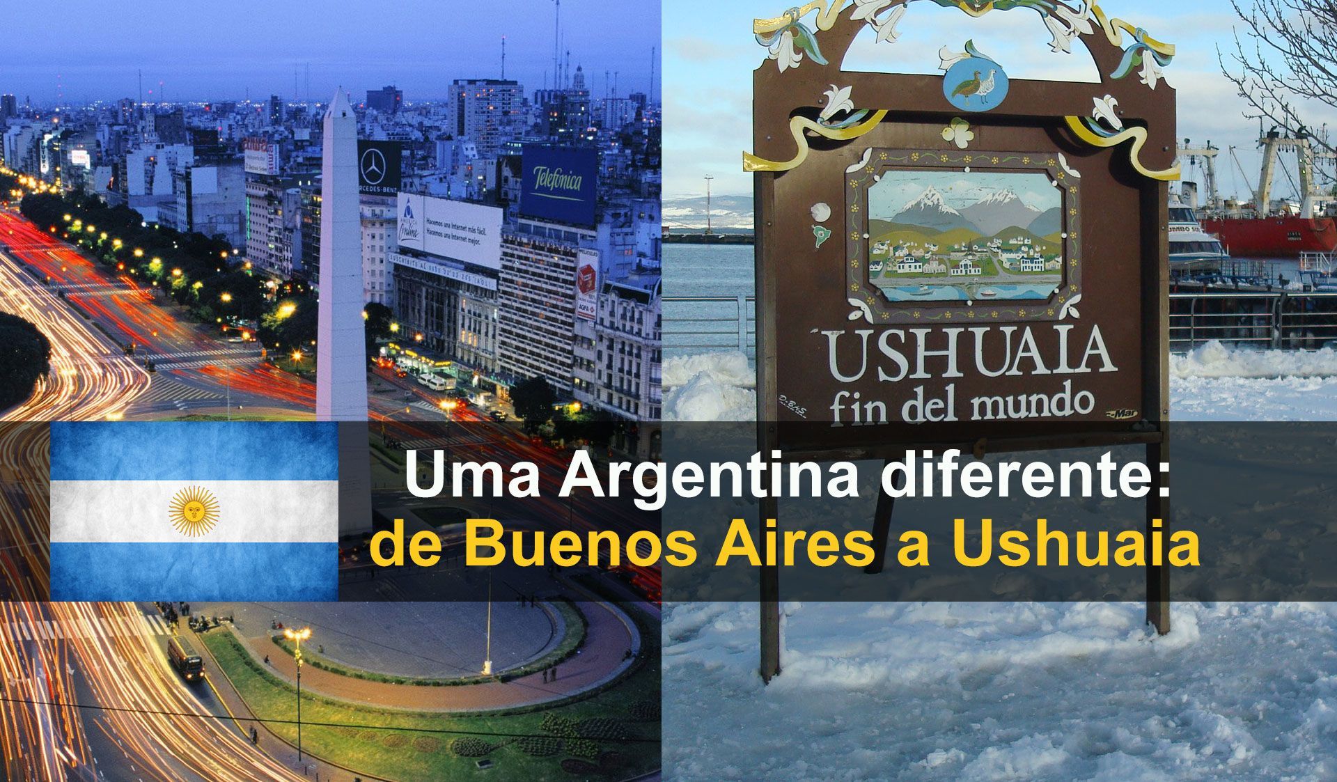 Buenos Aires - El Calafate - Ushuaia